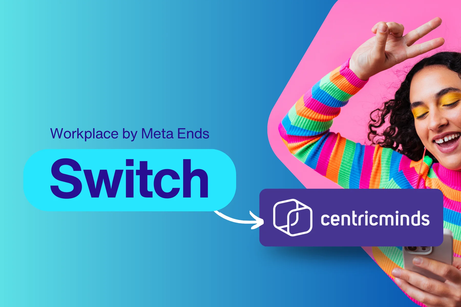 With Workplace by Meta closing down, switch to CentricMinds. Our Employee App and desktop experience offer everything your teams need for seamless communication, collaboration, and much more.