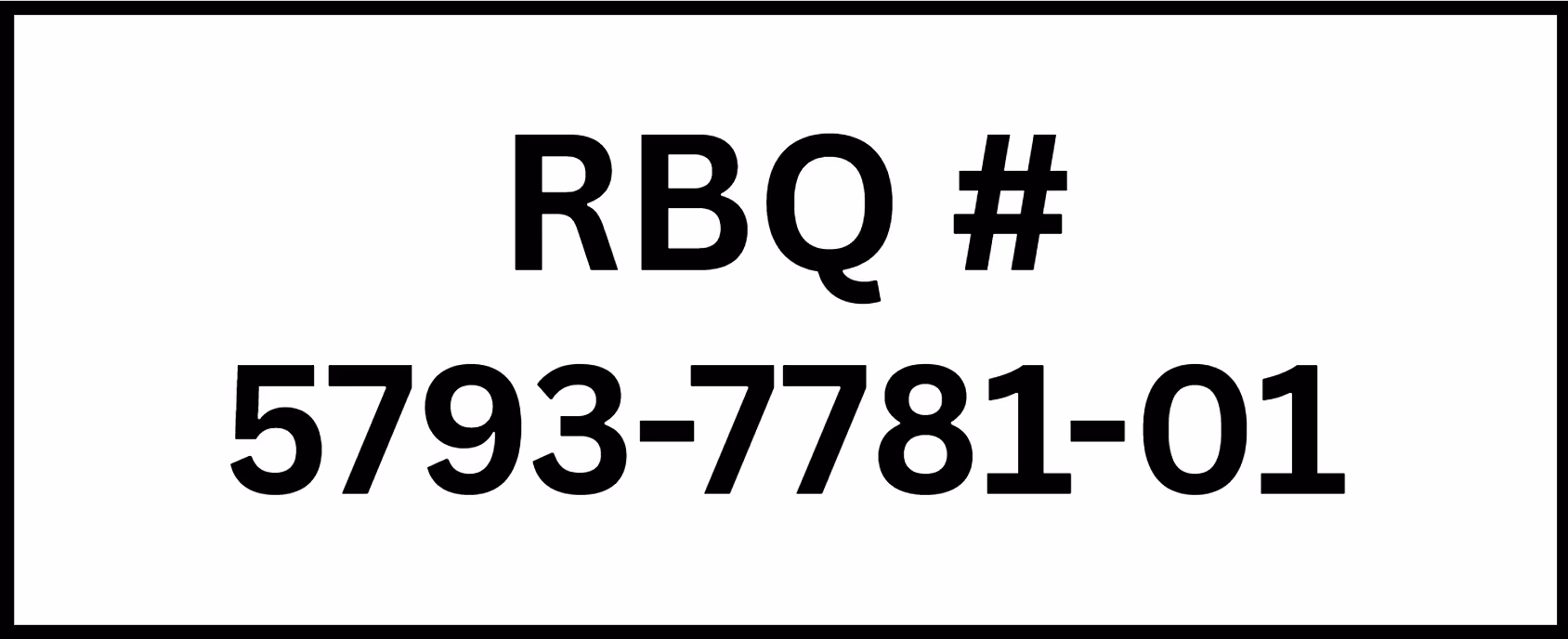 RBQ license number 5793-7781-01 for construction