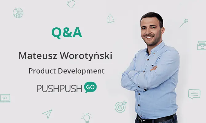 mateusz-worotynsky-pushpuhsgo interview