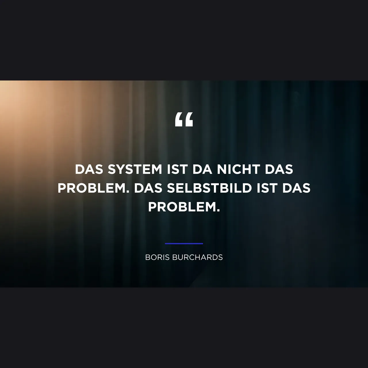 Zitat von Boris Burchards im Ehrenbehörde-Podcast: Das System ist da nicht das Problem. Das Selbstbild ist das Problem.