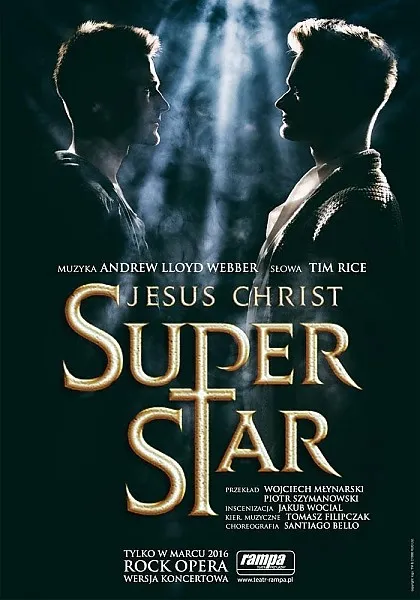 Plakat Jesus Christ Superstar, premiera marzec 2016, Teatr Rampa – 7