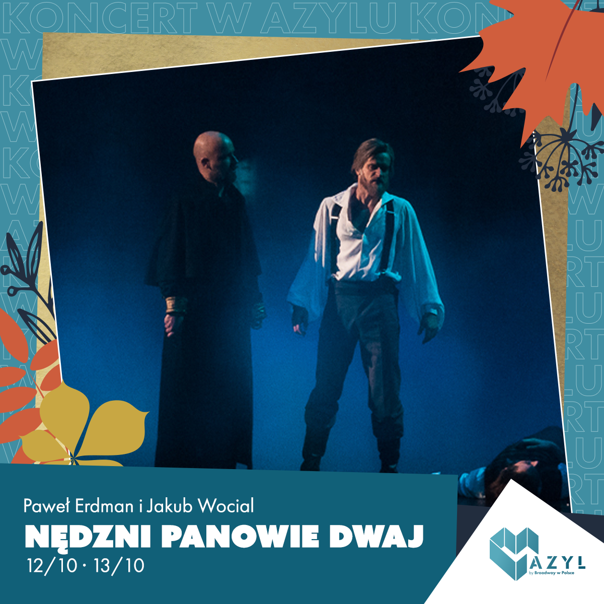 Nędzni panowie dwaj: Paweł Erdman & Wocial