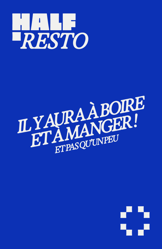 Logo Half Resto avec texte en français disant Il y aura à boire et à manger ! Et pas qu'un peu sur fond bleu.