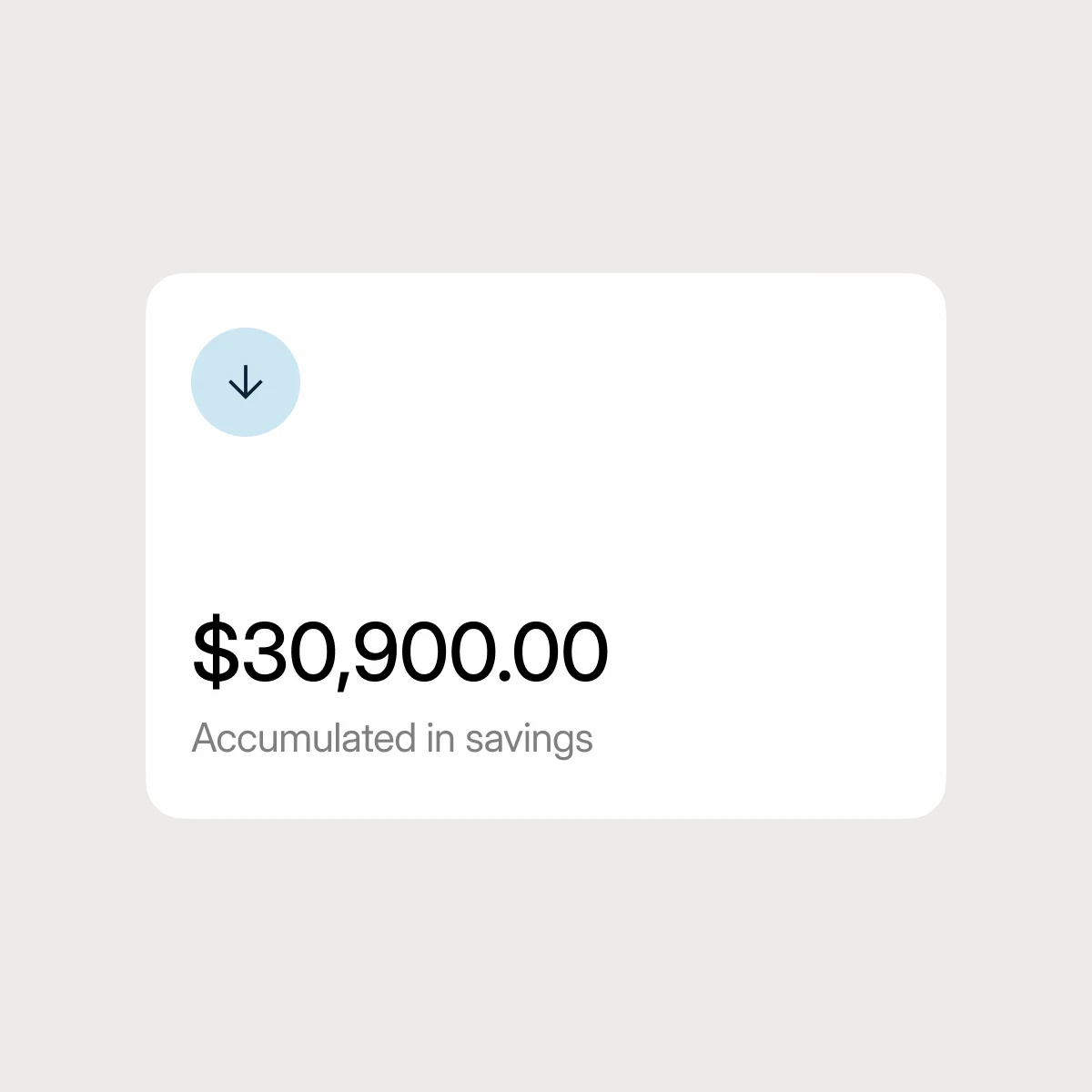 $30,900 accumulated in savings with a downward arrow in a blue circle above the amount.