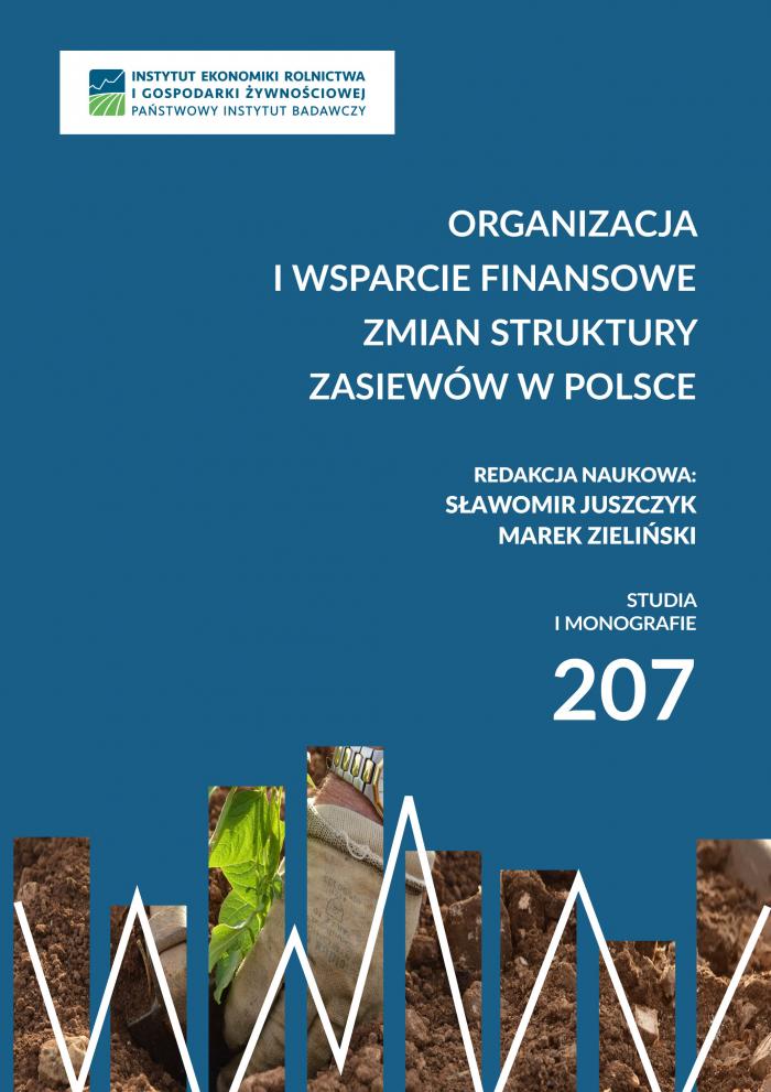 Nr 207. Organizacja i wsparcie finansowe zmian struktury zasiewów w Polsce