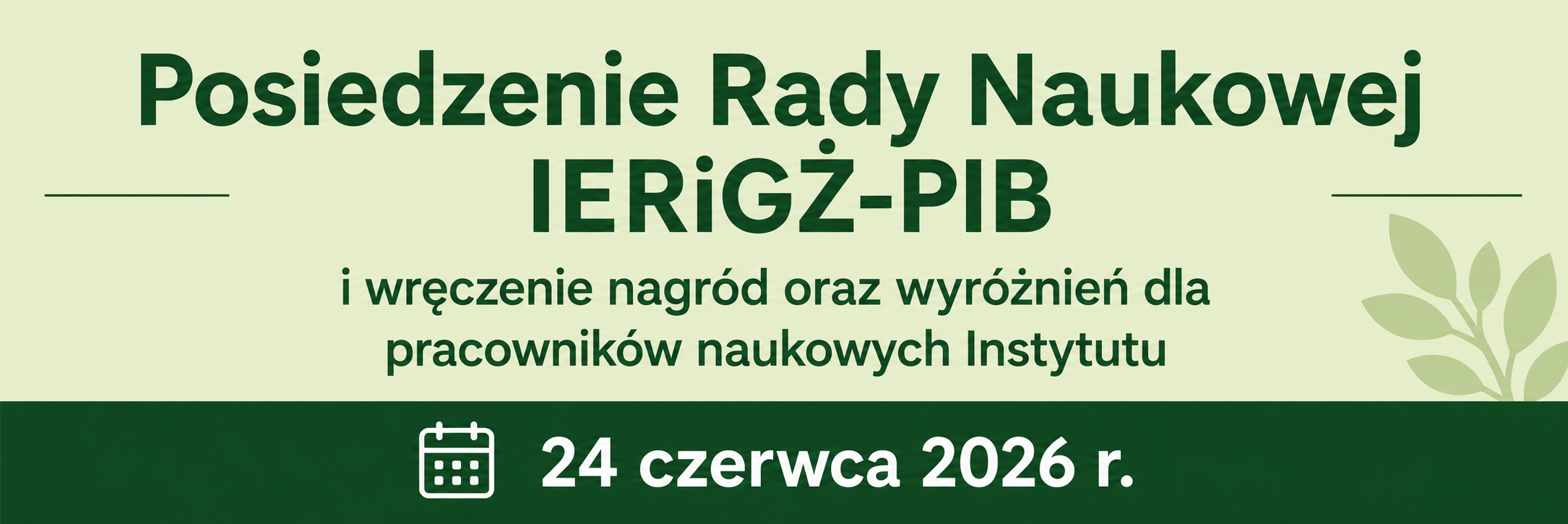 Posiedzenie Rady Naukowej IERiGŻ-PIB i wręczenie nagród oraz wyróżnień dla pracowników naukowych Instytutu