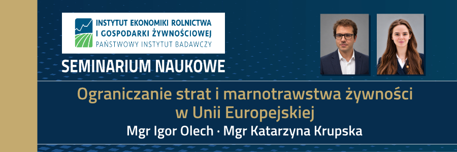 Seminarium  pt. „Ograniczanie strat i marnotrawstwa żywności w Unii Europejskiej”