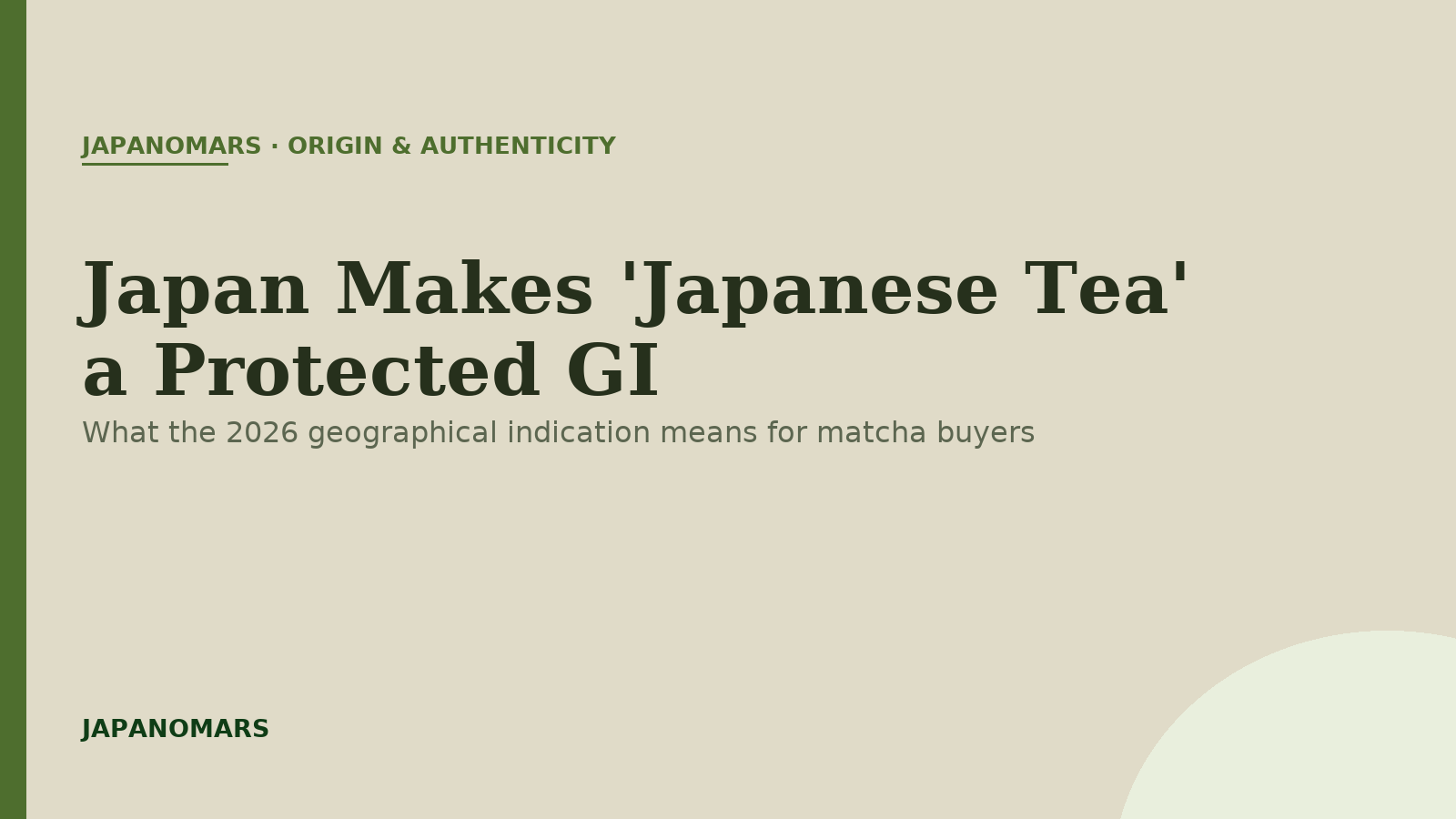 Japan registered 'Japanese Tea' as a geographical indication in 2026: what the GI means for cafes sourcing authentic Japanese matcha.