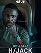 Official movie poster for Hijack TV series starring Idris Elba on Apple TV+

