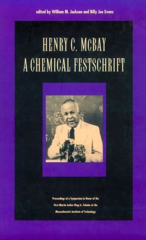 Henry C. McBay: A Chemical Festschrift