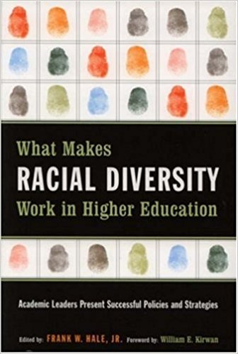 What Makes Racial Diversity Work in Higher Education