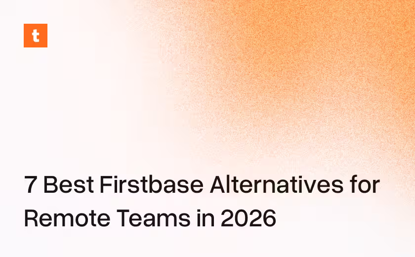 7 Best Firstbase Alternatives for Remote Teams in 2026