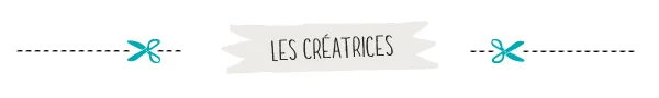 Bandeau blanc avec le texte LES CRÉATRICES, encadré par des pointillés et des ciseaux bleus.