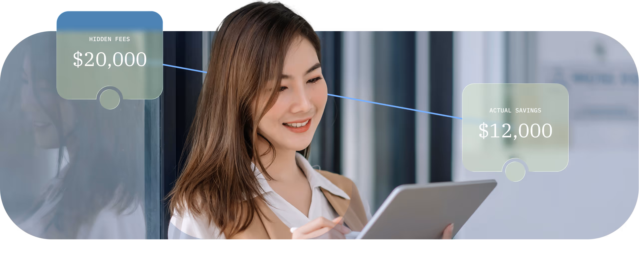 Smiling woman using tablet with graphic showing $20,000 hidden fees and $12,000 actual savings.