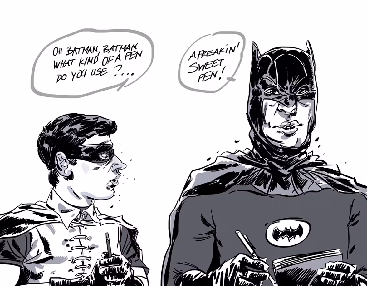 Comic drawing of Robin asking Batman about his pen; Batman replies it's a freakin' sweet pen.