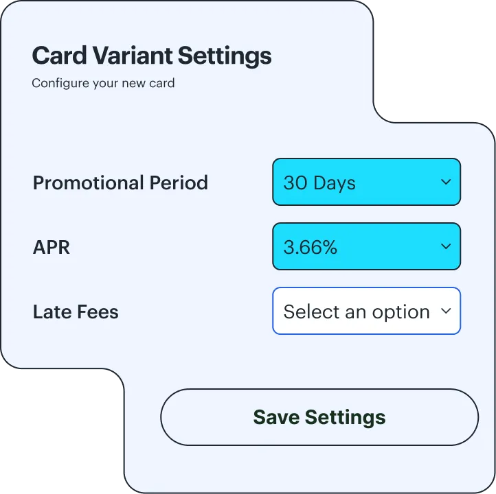 Card variant settings panel with options to configure promotional period as 30 days, APR as 3.66%, and late fees with a dropdown to select an option, plus a save settings button.