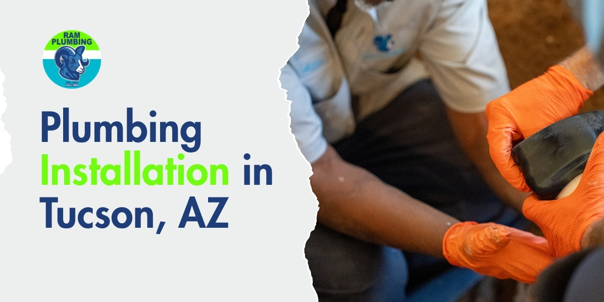 Plumbing installation Tucson AZ - licensed plumber installing new plumbing pipes with professional tools