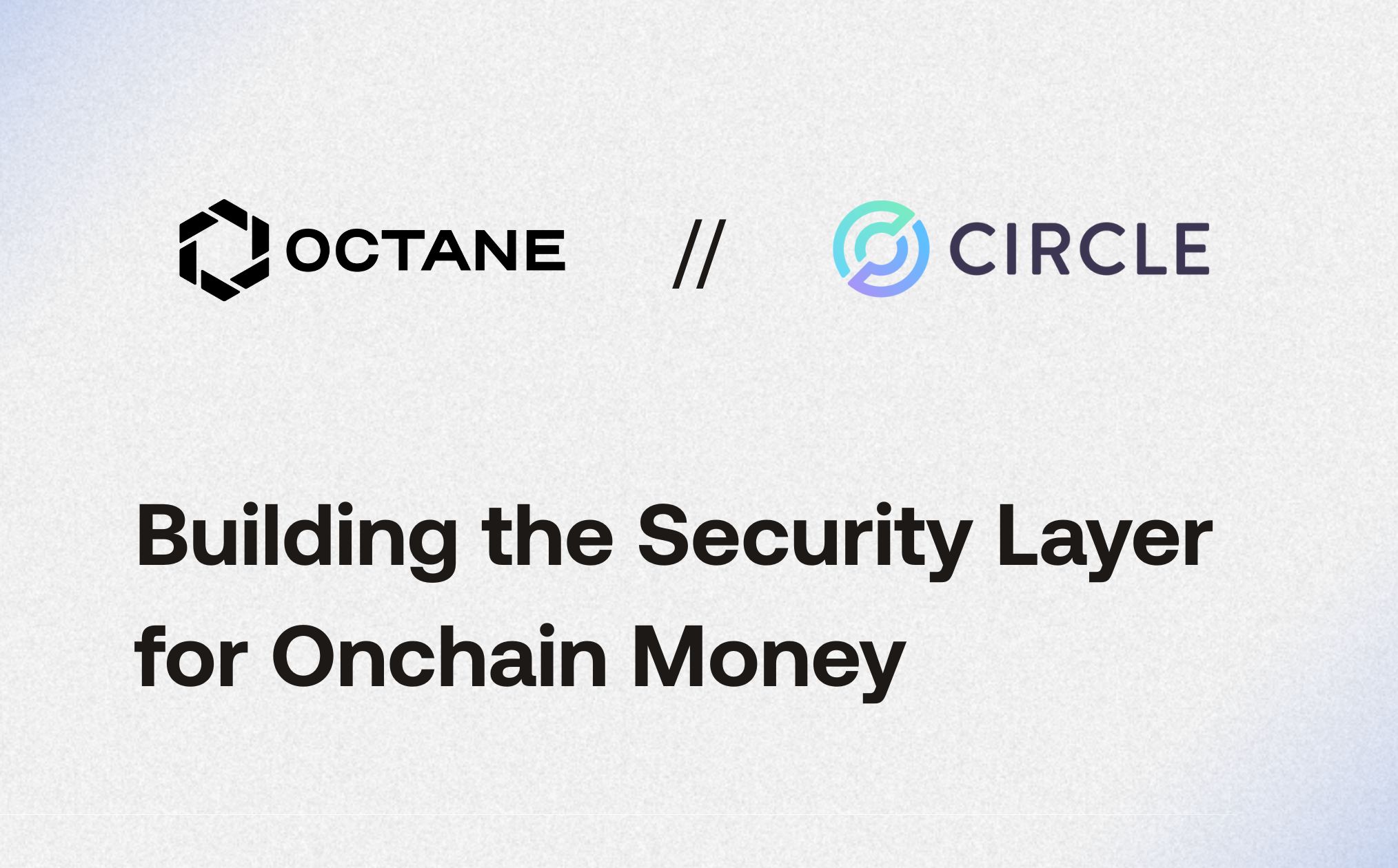 Octane and Circle Building the Security Layer for Onchain Money Image