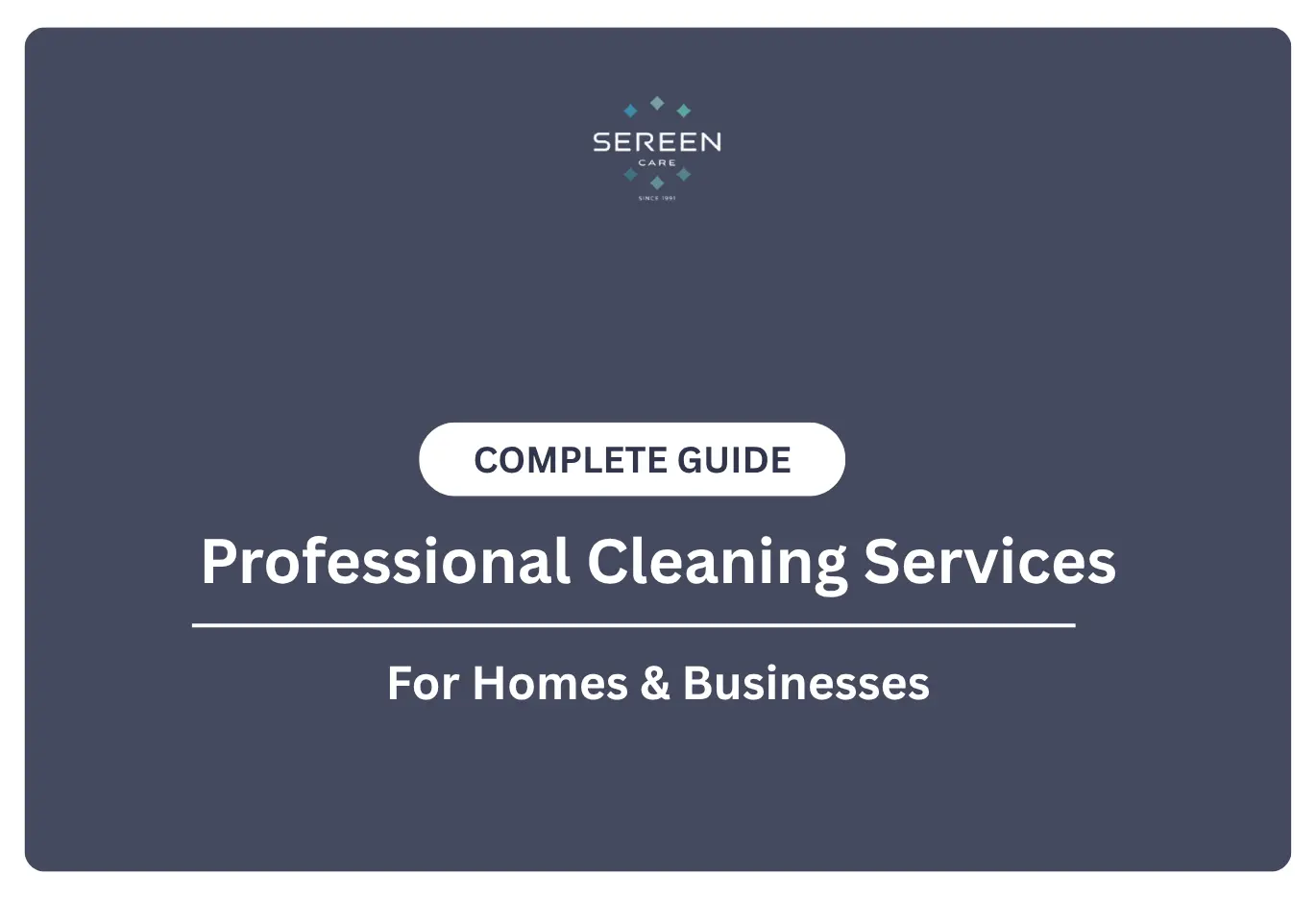 Professional Cleaning Services: A Complete Guide for Homes & Businesses