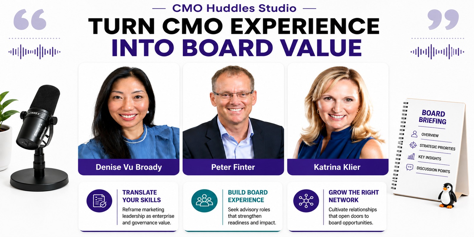 Denise Vu Broady, Peter Finter, and Katrina Klier with three lessons for translating CMO experience into board value.