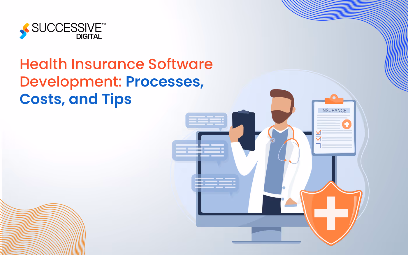 Health Insurance Software Development: Processes, Costs, and Tips