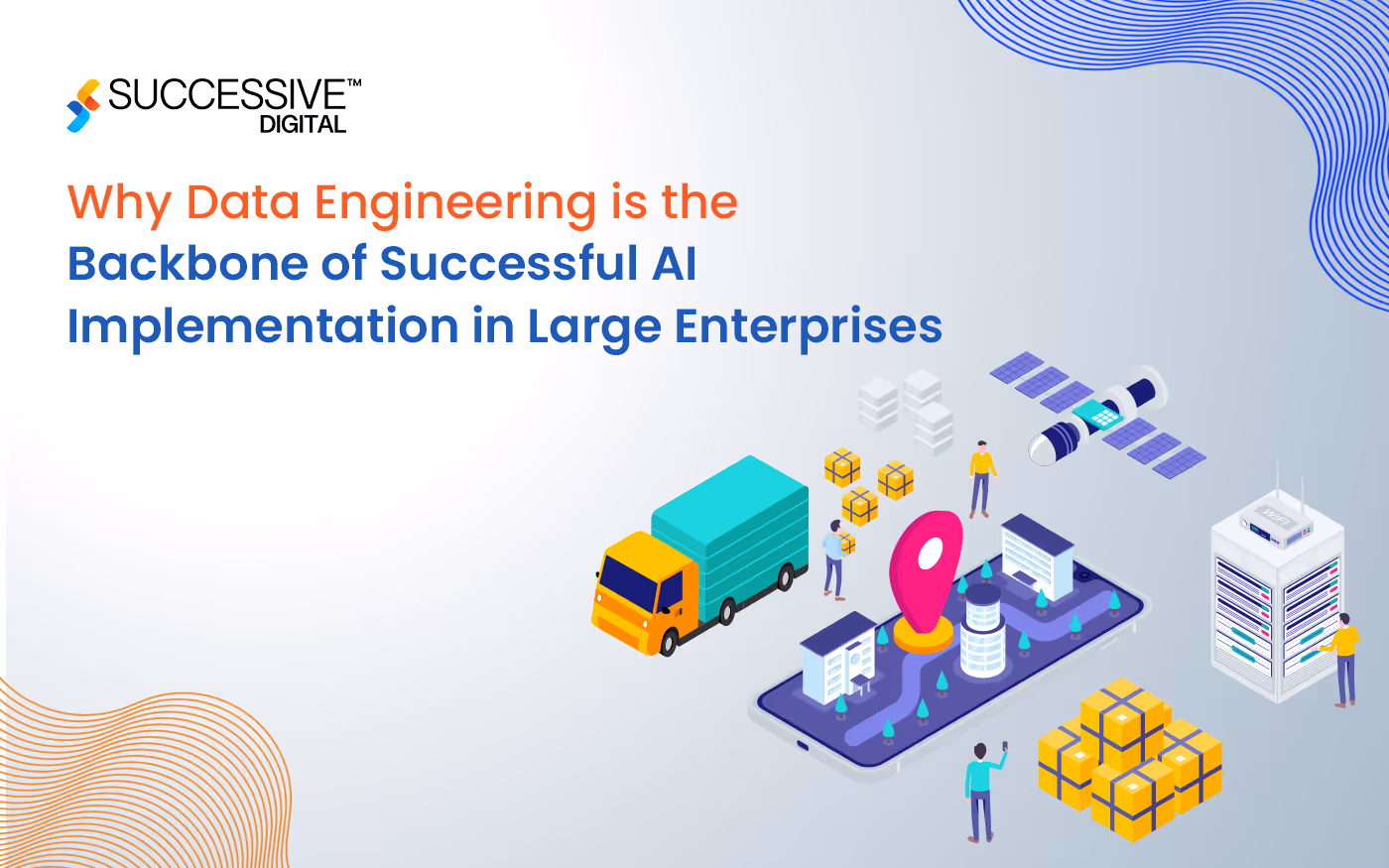 Why Data Engineering is the Backbone of Successful AI Implementation in Large Enterprises