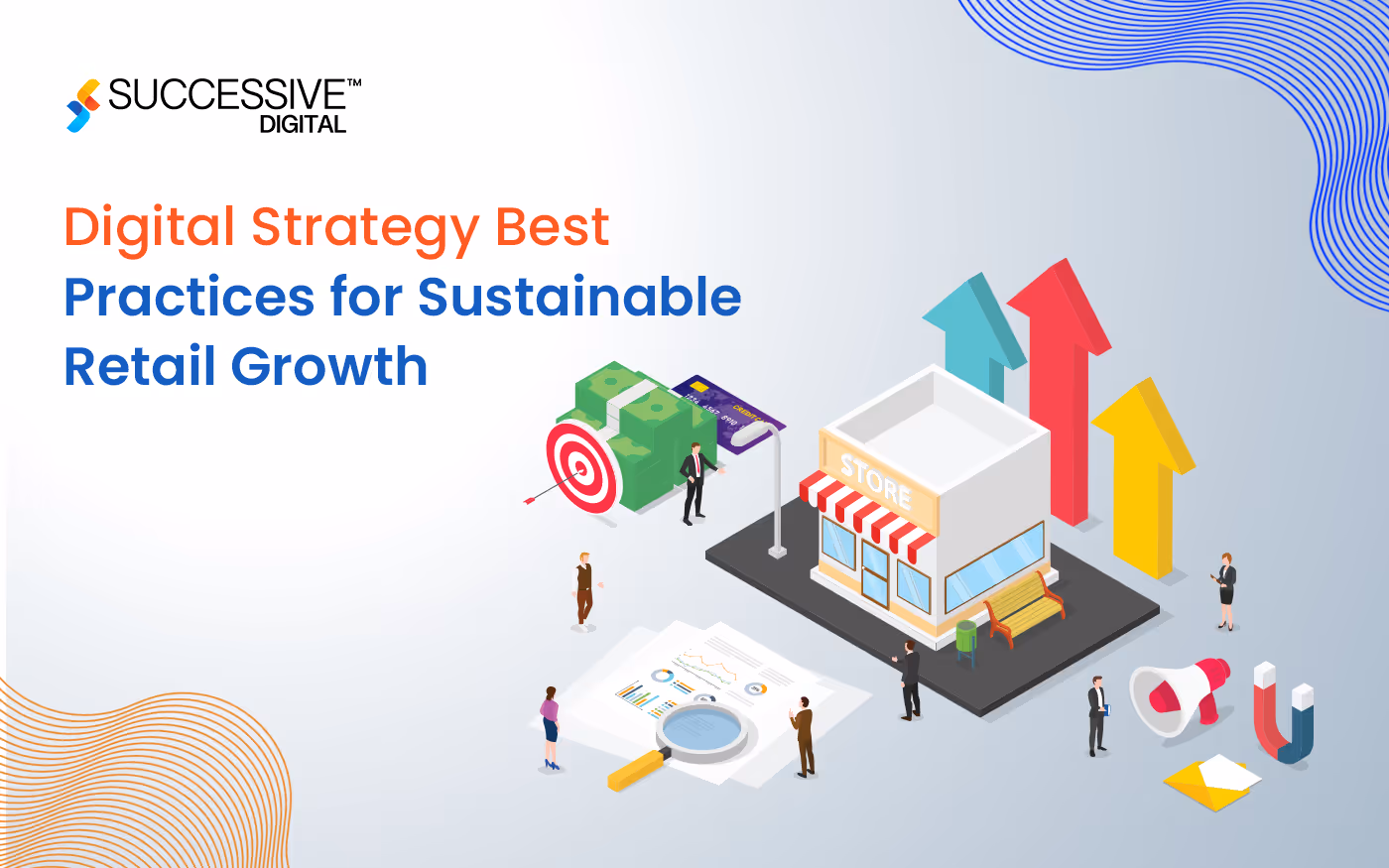 Digital Strategy Best Practices for Sustainable Retail Growth