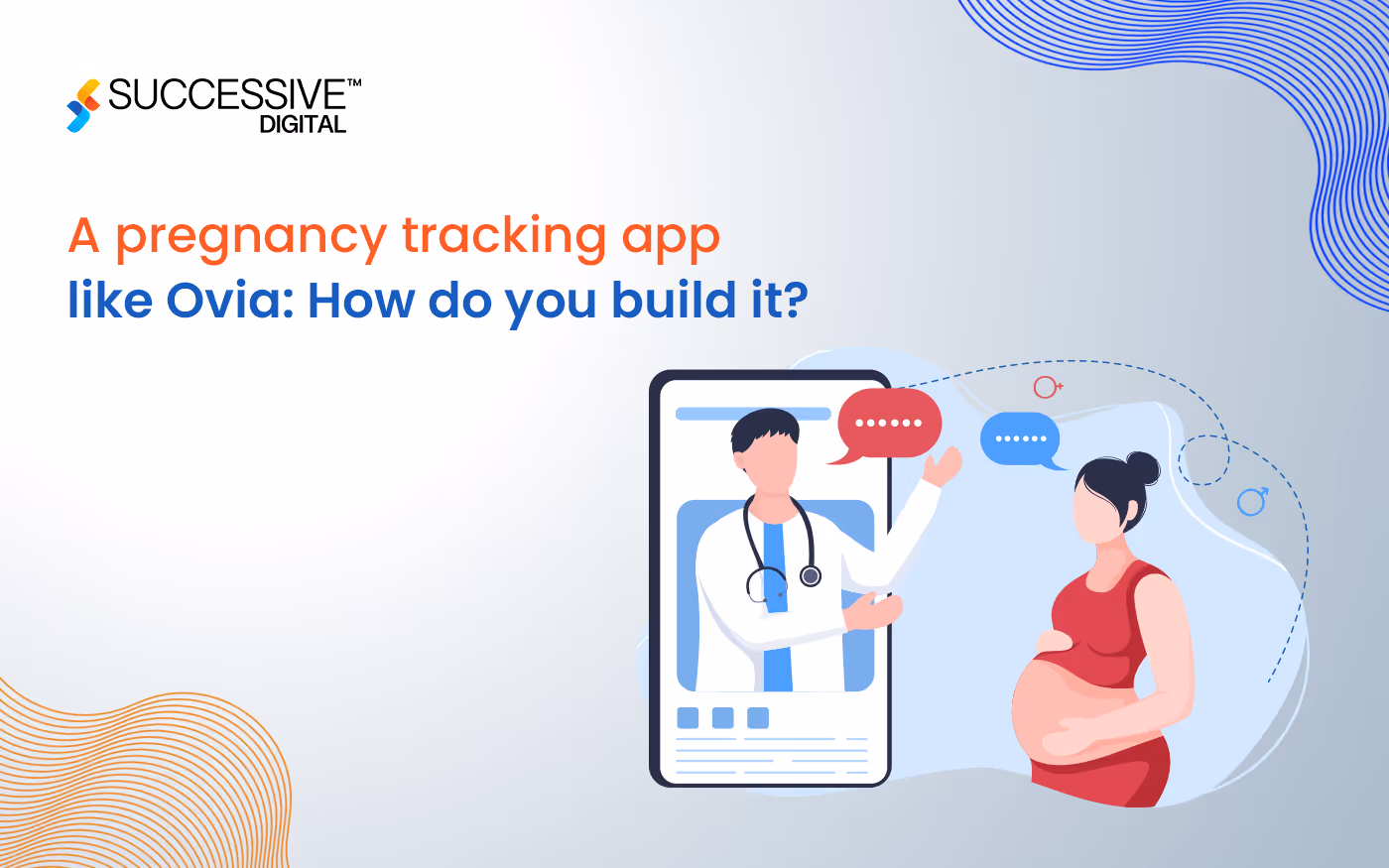 A Pregnancy Tracking App Like Ovia: How do you Build it?