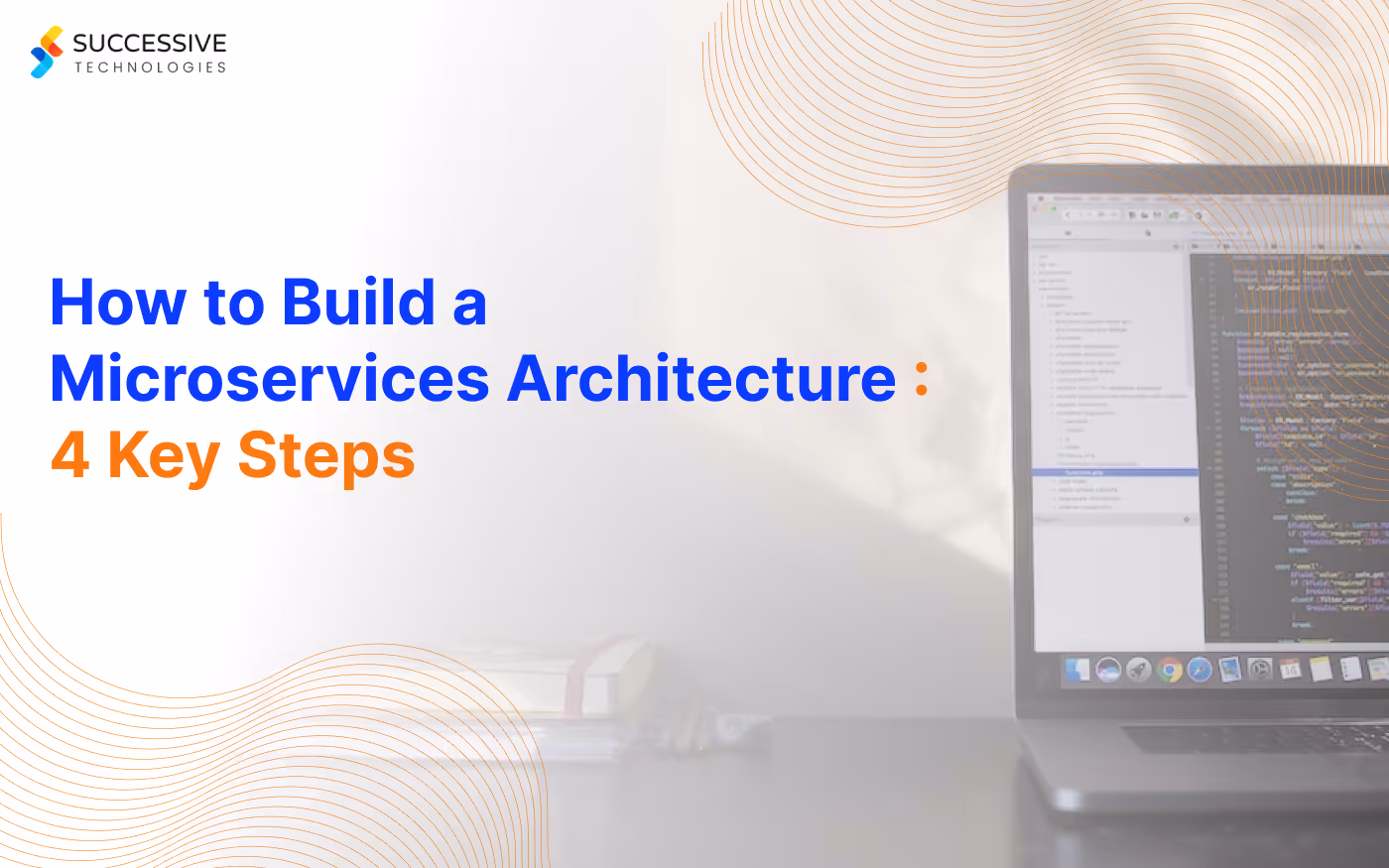 How to Build a Microservices Architecture
