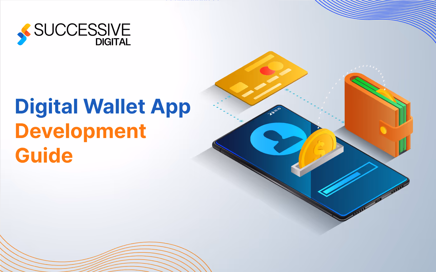 Digital Wallet App Development Guide 2024