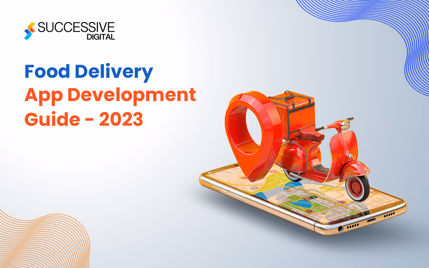 A Definitive Guide to On-demand Food Delivery App Development