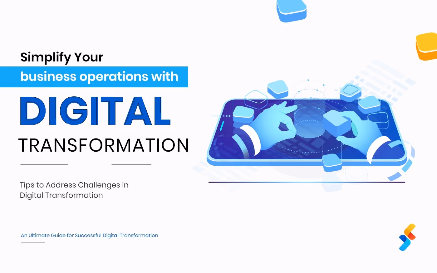 Digital Transformation Challenges Businesses Should Focus