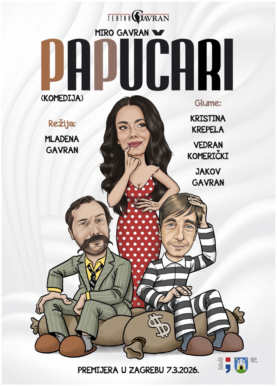 Plakat za kazališnu predstavu Papučari, komedija, s ilustracijama triju glumaca ucrtanim u karikaturalnom stilu, s datumom premijere 7.3.2026. u Zagrebu.