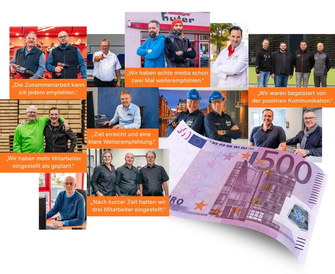 Zusammenstellung von Porträts mit Zitaten zufriedener Mitarbeiter und einem 500-Euro-Schein.