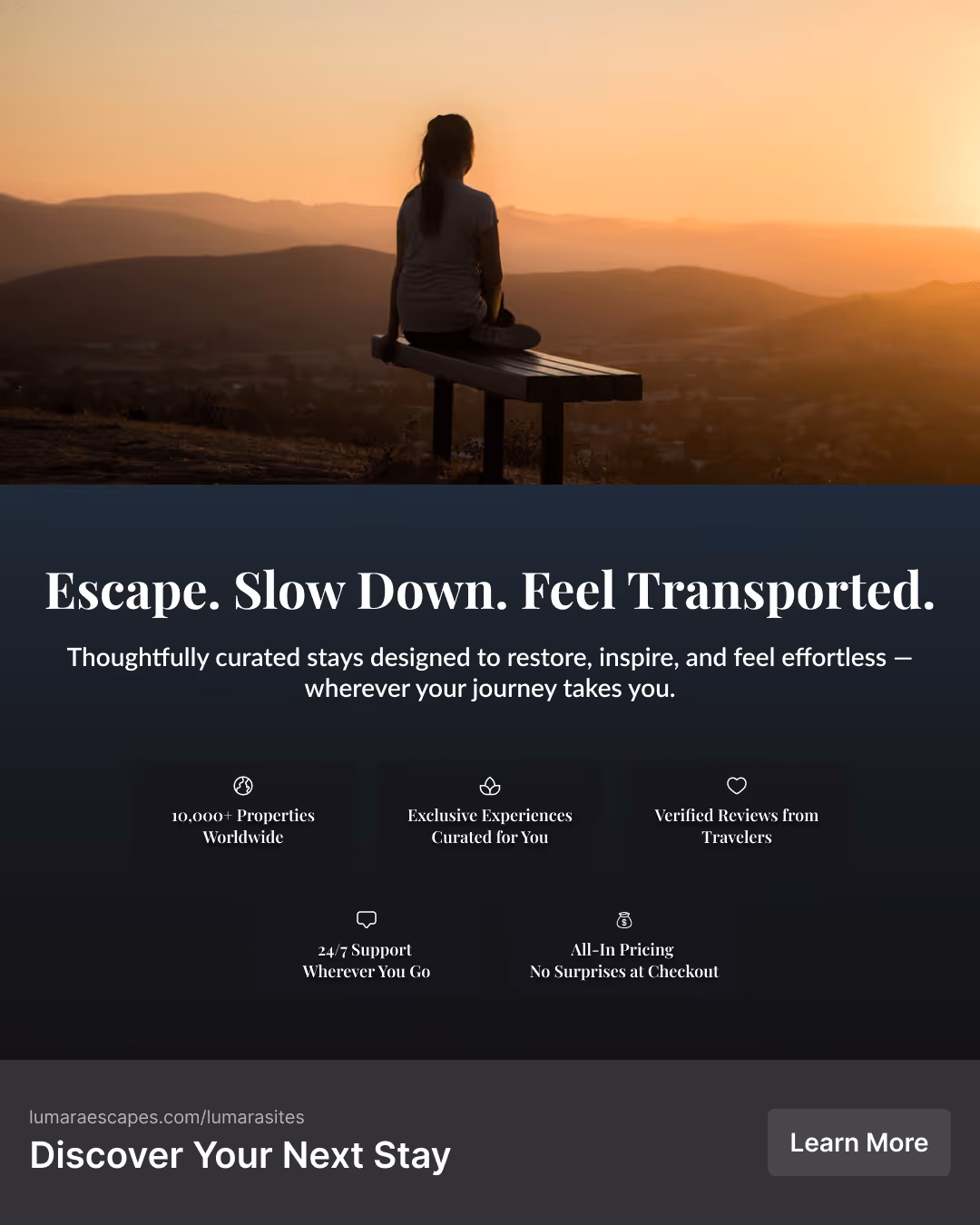 A digital advertisement featuring a woman watching a sunset over hills, with the headline "Escape. Slow Down. Feel Transported" and a "Learn More" call-to-action.