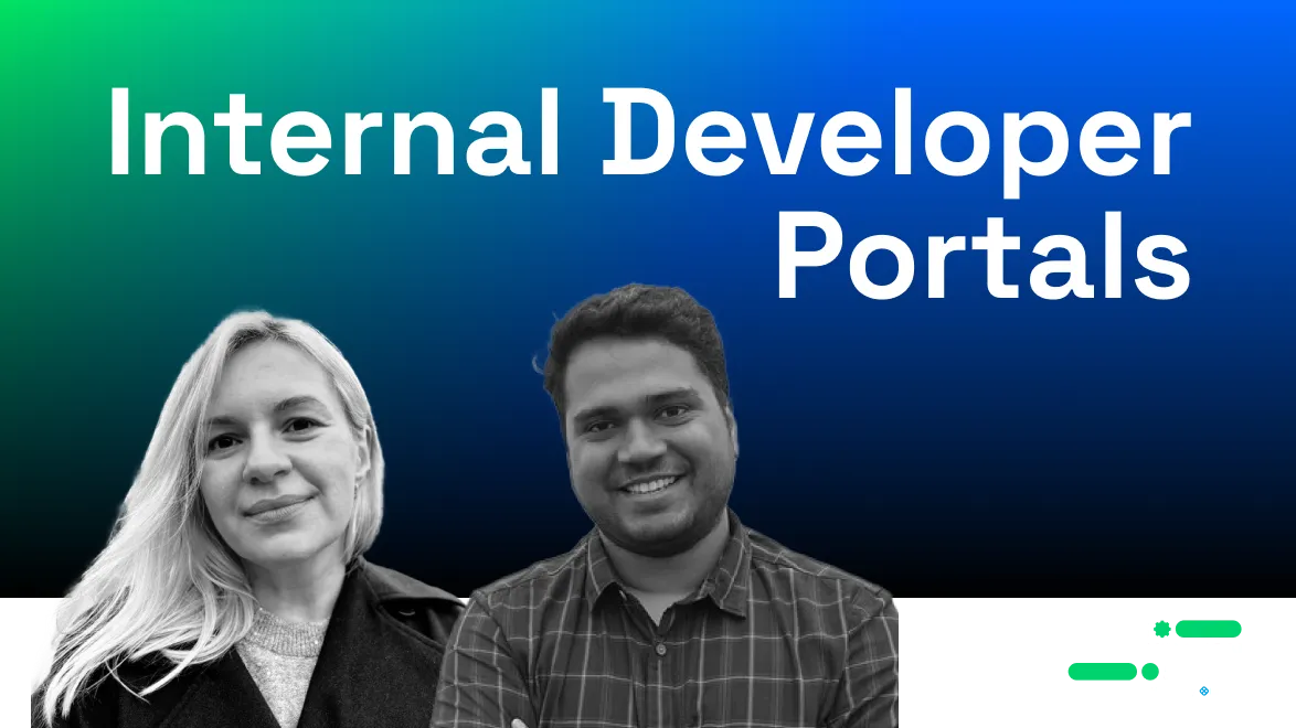 Smiling man and woman in black and white photos with text 'Internal Developer Portals' on a blue and green gradient background.