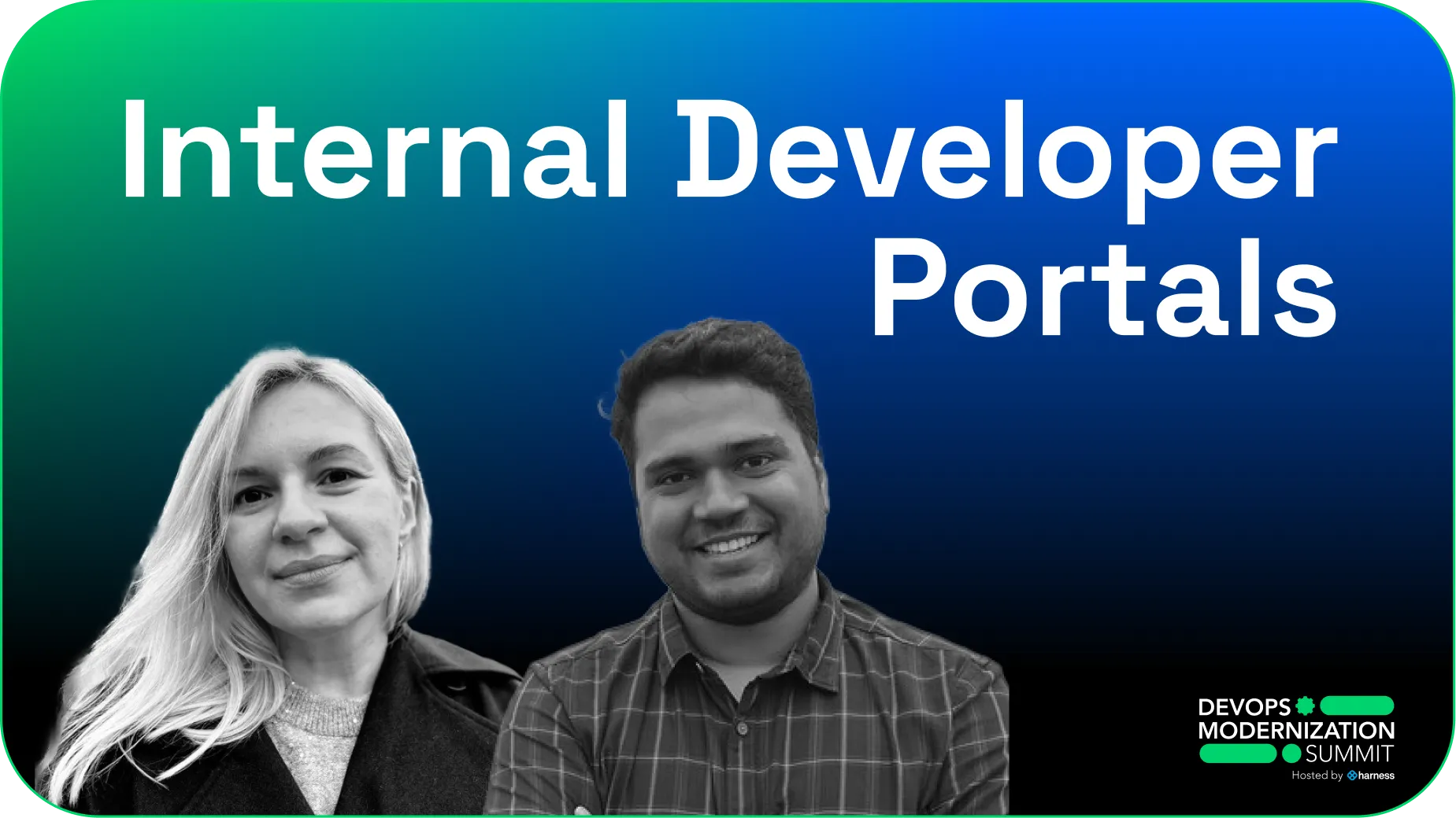 Black and white portrait photos of a smiling man and woman against a blue-green gradient background with the text Internal Developer Portals and DevOps Modernization Summit branding.
