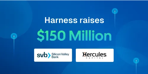 Text stating Harness raises $150 Million with logos of Silicon Valley Bank and Hercules Capital on a blue background.