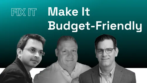 Three men pictured in black and white below text that says 'FIX IT Make It Budget-Friendly' on a teal gradient background.
