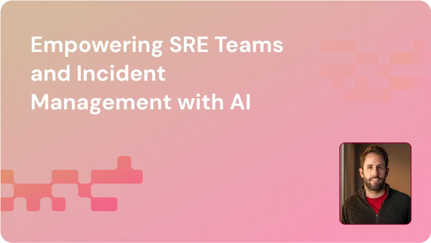 Text reading 'Empowering SRE Teams and Incident Management with AI' on a red gradient background with pixelated design elements and a headshot of a man with a beard in the bottom right corner.