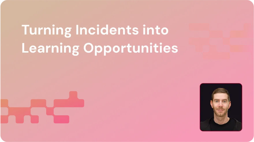 Text on gradient red background reads 'Turning Incidents into Learning Opportunities' with a small photo of a man with short hair and a beard in the lower right corner.