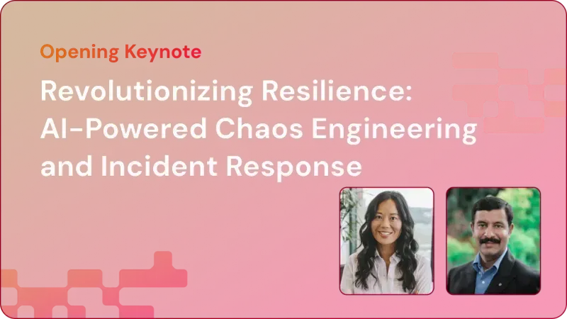 Slide titled 'Opening Keynote: Revolutionizing Resilience: AI-Powered Chaos Engineering and Incident Response' with photos of a smiling woman with long hair and a man with a mustache against a red background.