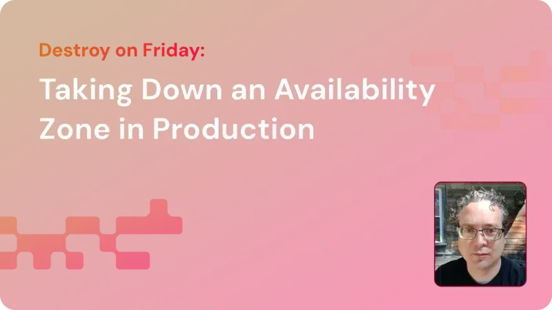 Presentation slide titled 'Destroy on Friday: Taking Down an Availability Zone in Production' with photo of a man wearing glasses.