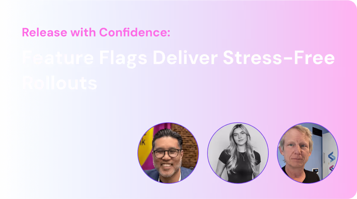 Text reading 'Release with Confidence: Feature Flags Deliver Stress-Free Rollouts' on a blue to purple gradient background with headshots of three diverse smiling individuals below.