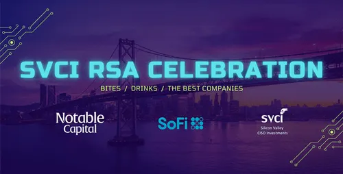 SVCI RSA Celebration event banner with a city skyline and bridge at dusk, featuring logos of Notable Capital, SoFi, and SVCI Silicon Valley CISO Investments.
