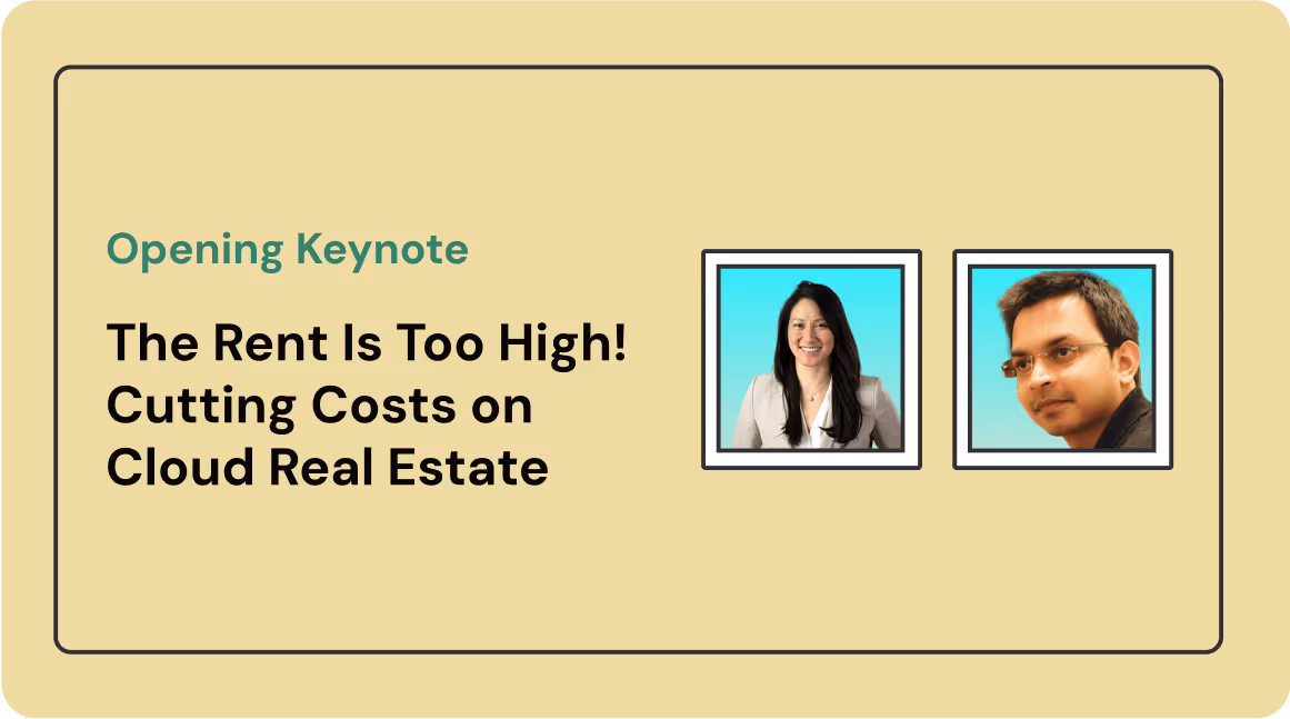 Slide titled 'Opening Keynote: The Rent Is Too High! Cutting Costs on Cloud Real Estate' with photos of a woman and a man on a beige background.