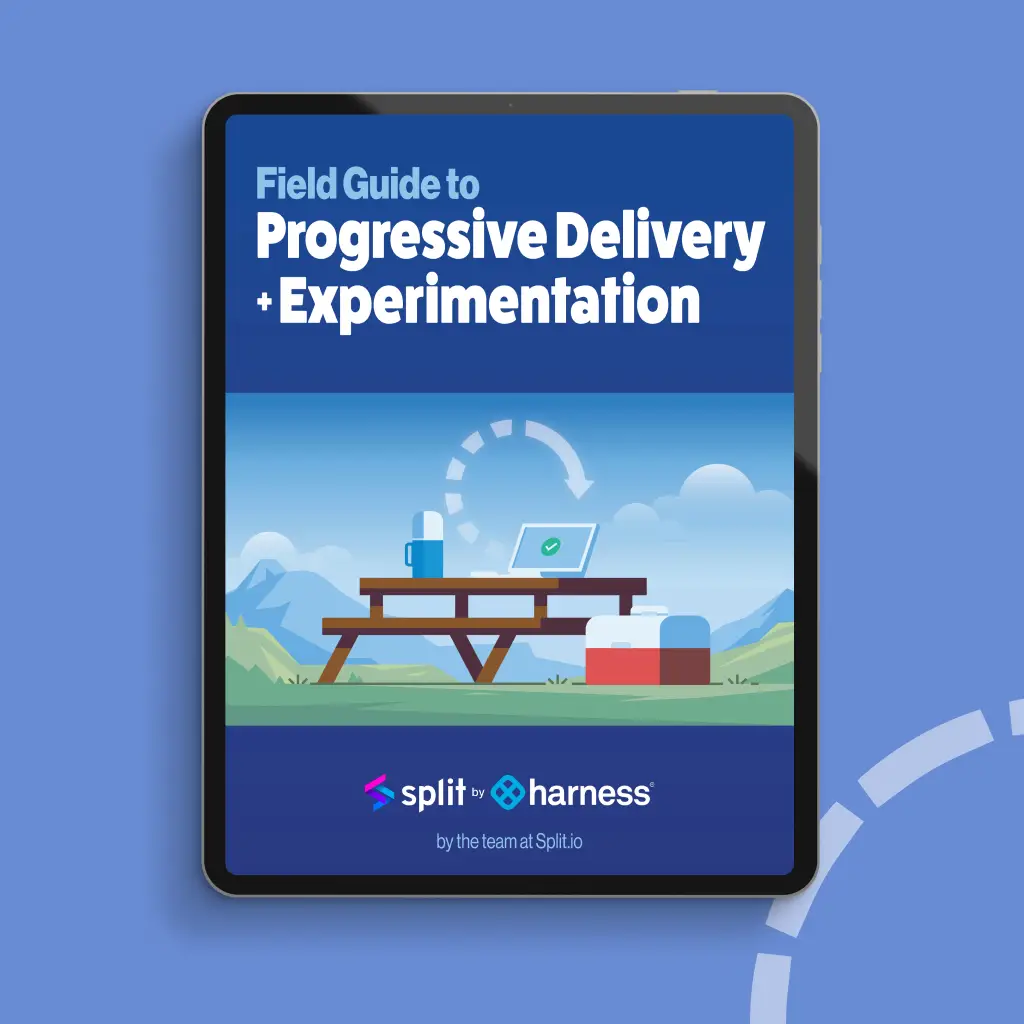 Field Guide to Progressive Delivery + Experimentation