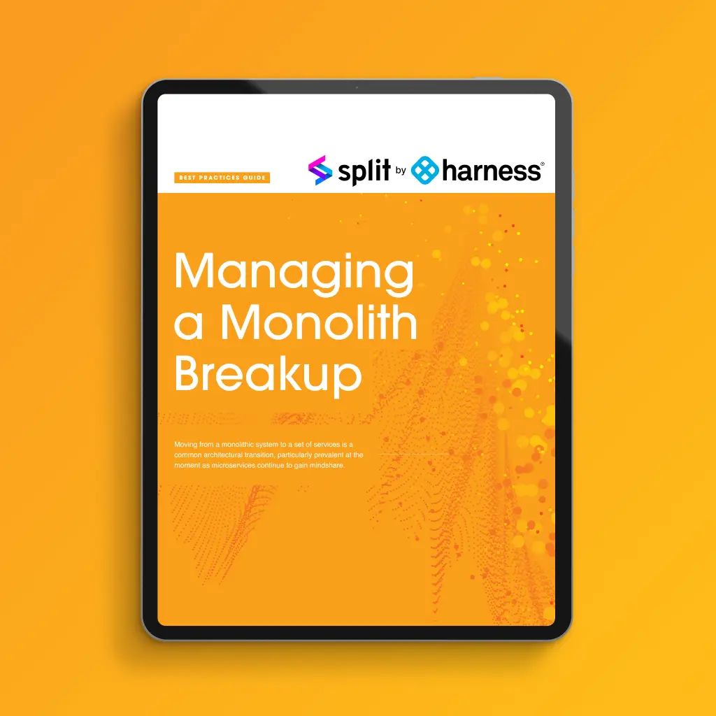 Managing a Monolith Breakup
