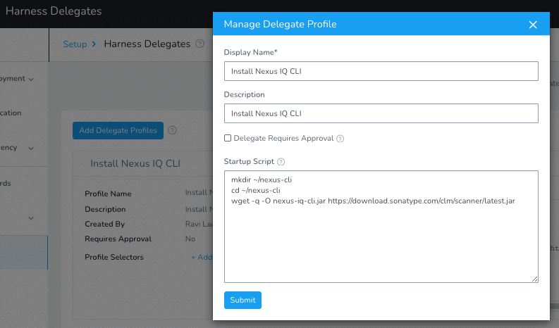 Manage Delegate Profile dialog in Harness with a startup script to download and install Nexus IQ CLI