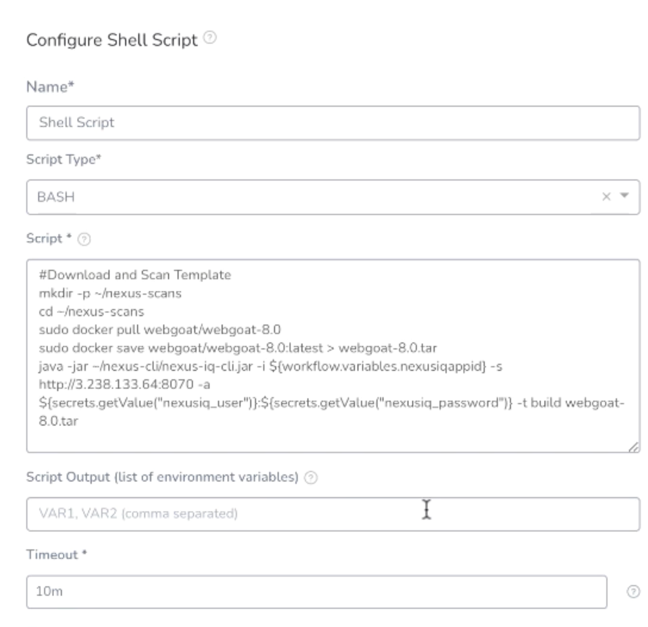 Configure Shell Script form in Harness with a BASH script to pull and scan a WebGoat Docker image using Nexus IQ